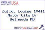 Zullo, Louise 10411 Motor City Dr Bethesda MD