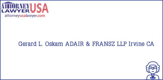 Telephone, Address and other contact data of Gerard L. Oskam, Irvine, CA, USA