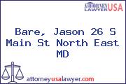 Bare, Jason 26 S Main St North East MD