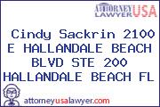 Cindy Sackrin 2100 E HALLANDALE BEACH BLVD STE 200 HALLANDALE BEACH FL