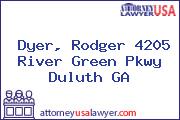 Dyer, Rodger 4205 River Green Pkwy Duluth GA