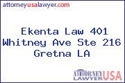 Ekenta Law 401 Whitney Ave Ste 216 Gretna LA