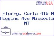 Flurry, Carla 415 N Higgins Ave Missoula MT