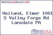 Heiland, Elmer 1001 S Valley Forge Rd Lansdale PA