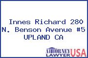 Innes Richard 280 N. Benson Avenue #5 UPLAND CA
