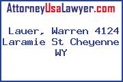 Lauer, Warren 4124 Laramie St Cheyenne WY