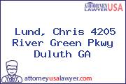 Lund, Chris 4205 River Green Pkwy Duluth GA