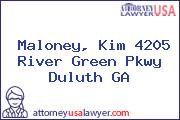 Maloney, Kim 4205 River Green Pkwy Duluth GA