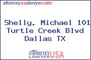 Shelly, Michael 101 Turtle Creek Blvd Dallas TX