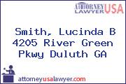 Smith, Lucinda B 4205 River Green Pkwy Duluth GA