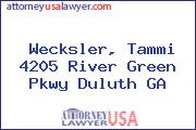 Wecksler, Tammi 4205 River Green Pkwy Duluth GA