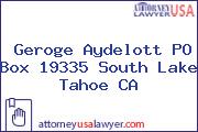 Geroge Aydelott PO Box 19335 South Lake Tahoe CA