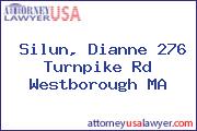 Silun, Dianne 276 Turnpike Rd Westborough MA