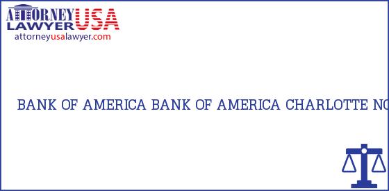 Telephone, Address and other contact data of BANK OF AMERICA, CHARLOTTE, NC, USA