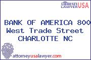 BANK OF AMERICA 800 West Trade Street CHARLOTTE NC