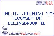 INC B.L.FLEMING 125 TECUMSEH DR BOLINGBROOK IL