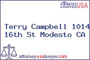 Terry Campbell 1014 16th St Modesto CA