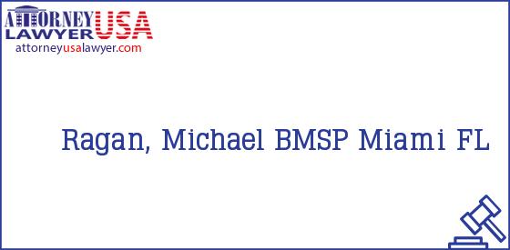 Telephone, Address and other contact data of Ragan, Michael, Miami, FL, USA