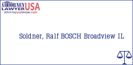 Telephone, Address and other contact data of Soldner, Ralf, Broadview, IL, USA