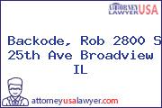 Backode, Rob 2800 S 25th Ave Broadview IL