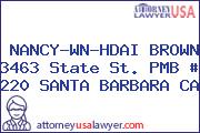 NANCY-WN-HDAI BROWN 3463 State St. PMB # 220 SANTA BARBARA CA