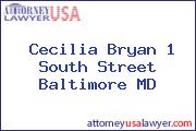 Cecilia Bryan 1 South Street Baltimore MD