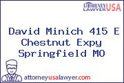 David Minich 415 E Chestnut Expy Springfield MO