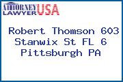Robert Thomson 603 Stanwix St FL 6 Pittsburgh PA