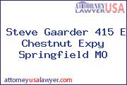 Steve Gaarder 415 E Chestnut Expy Springfield MO