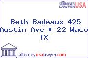 Beth Badeaux 425 Austin Ave # 22 Waco TX