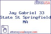Jay Gabriel 33 State St Springfield MA