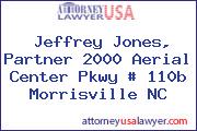 Jeffrey Jones, Partner 2000 Aerial Center Pkwy # 110b Morrisville NC