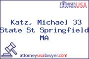 Katz, Michael 33 State St Springfield MA