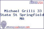 Michael Grilli 33 State St Springfield MA