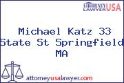 Michael Katz 33 State St Springfield MA