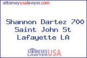 Shannon Dartez 700 Saint John St Lafayette LA