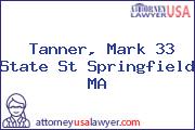 Tanner, Mark 33 State St Springfield MA