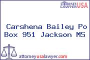Carshena Bailey Po Box 951 Jackson MS