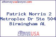 Patrick Norris 2 Metroplex Dr Ste 504 Birmingham AL
