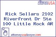 Rick Sellars 2102 Riverfront Dr Ste 100 Little Rock AR
