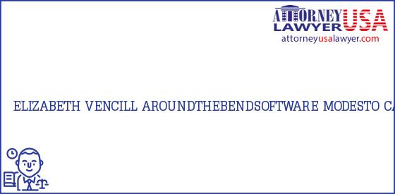 Telephone, Address and other contact data of ELIZABETH VENCILL, MODESTO, CA, USA
