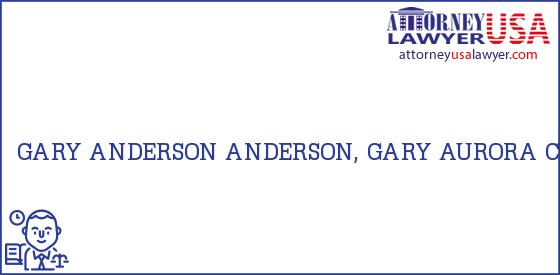 Telephone, Address and other contact data of GARY ANDERSON, AURORA, CO, USA