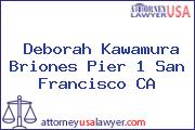 Deborah Kawamura Briones Pier 1 San Francisco CA