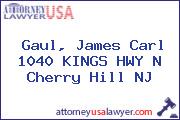 Gaul, James Carl 1040 KINGS HWY N Cherry Hill NJ