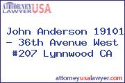 John Anderson 19101 - 36th Avenue West #207 Lynnwood CA