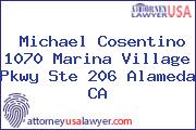 Michael Cosentino 1070 Marina Village Pkwy Ste 206 Alameda CA