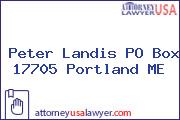 Peter Landis PO Box 17705 Portland ME