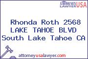 Rhonda Roth 2568 LAKE TAHOE BLVD South Lake Tahoe CA
