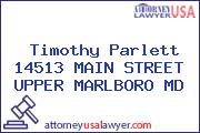 Timothy Parlett 14513 MAIN STREET UPPER MARLBORO MD