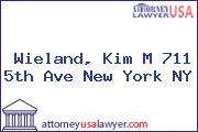 Wieland, Kim M 711 5th Ave New York NY